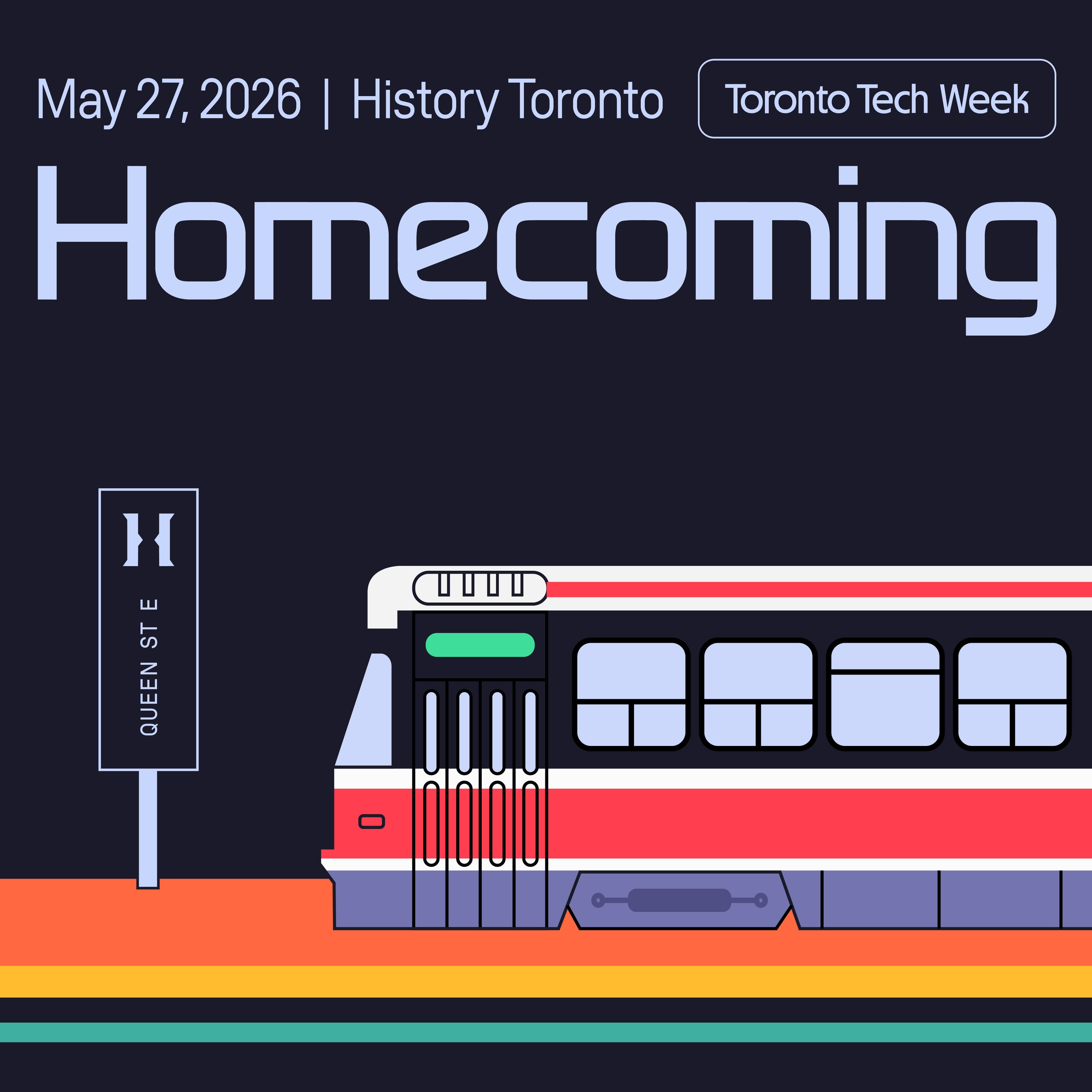 Toronto Tech Week 2026: Homecoming